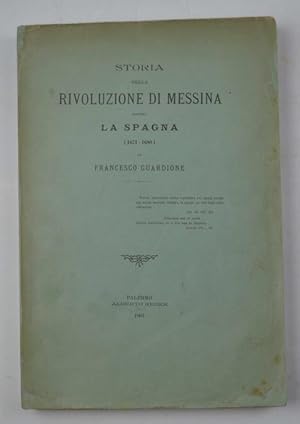 Bild des Verkufers fr Storia della Rivoluzione di Messina contro la Spagna (1671-1680). zum Verkauf von Studio Bibliografico Benacense