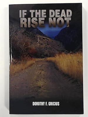 Seller image for If the Dead Rise Not for sale by Leserstrahl  (Preise inkl. MwSt.)