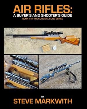 Bild des Verkufers fr Air Rifles: A Buyer's and Shooter's Guide zum Verkauf von GreatBookPrices