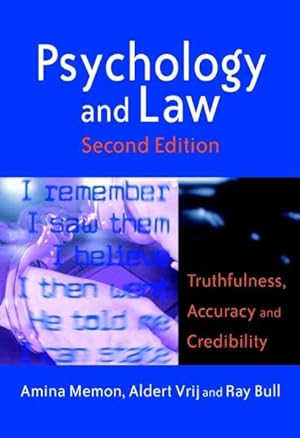 Imagen del vendedor de Psychology and Law : Truthfulness, Accuracy and Credibility a la venta por GreatBookPrices