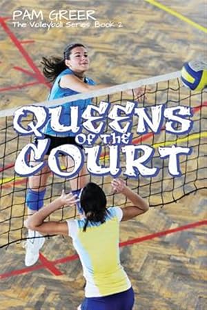 Image du vendeur pour Queens of the Court: The Volleyball Series #2 mis en vente par GreatBookPrices