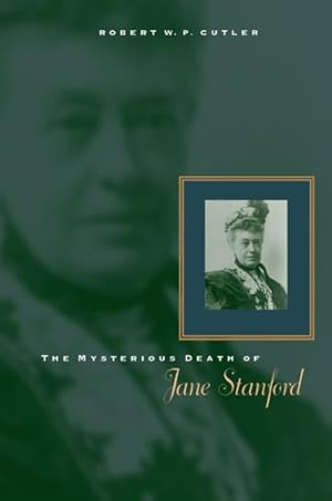 Imagen del vendedor de Mysterious Death of Jane Stanford a la venta por GreatBookPrices