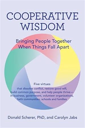 Seller image for Cooperative Wisdom: Bringing People Together When Things Fall Apart for sale by GreatBookPrices