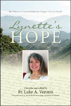Imagen del vendedor de Lynette's Hope : The Witness of Lynette Katherine Hoppe's Life and Death a la venta por GreatBookPrices