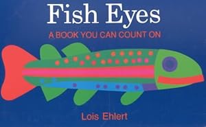 Bild des Verkufers fr Fish Eyes : A Book You Can Count on zum Verkauf von GreatBookPrices