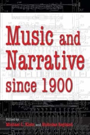 Seller image for Music and Narrative Since 1900 for sale by GreatBookPrices