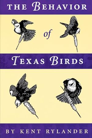 Seller image for Behavior of Texas Birds : A Field Companion for sale by GreatBookPrices