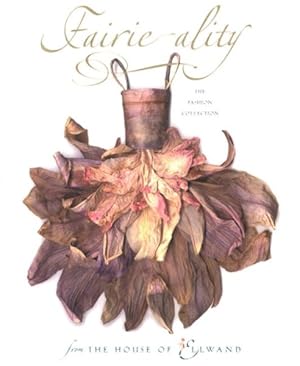 Imagen del vendedor de Fairie-Ality : The Fashion Collection a la venta por GreatBookPrices