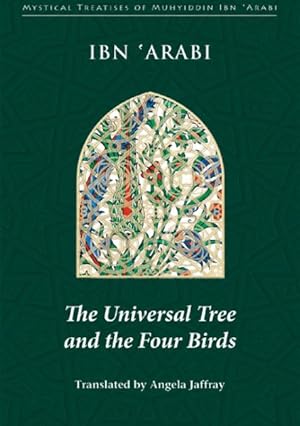 Bild des Verkufers fr Universal Tree and the Four Birds : Treatise on Unification Al-ittihad Al-kawni zum Verkauf von GreatBookPrices