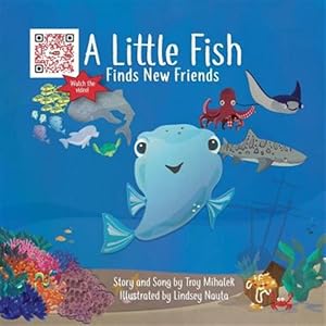 Seller image for A Little Fish Finds New Friends for sale by GreatBookPrices