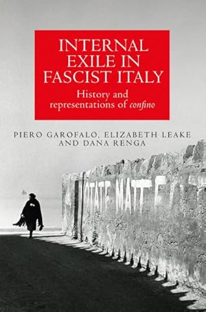 Seller image for Internal Exile in Fascist Italy : History and Representations of Confino for sale by GreatBookPrices