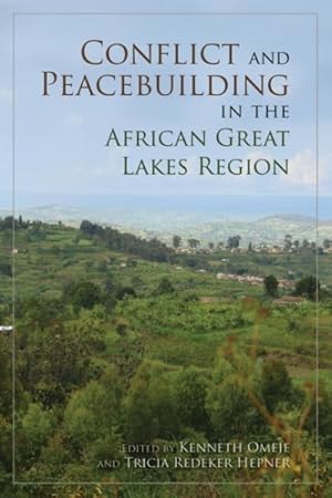 Immagine del venditore per Conflict and Peacebuilding in the African Great Lakes Region venduto da GreatBookPrices