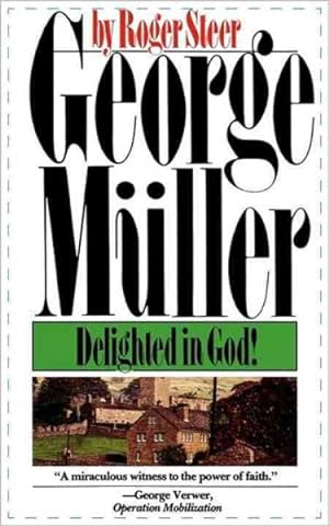 Seller image for George Muller : Delighted in God for sale by GreatBookPrices
