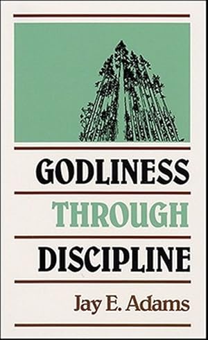 Immagine del venditore per Godliness Through Discipline venduto da GreatBookPrices