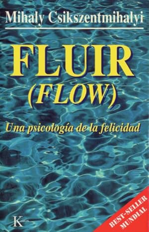 Imagen del vendedor de Fluir/ Flow : Una psicologa de la felicidad/ The Psychology of Optima Experience -Language: Spanish a la venta por GreatBookPrices