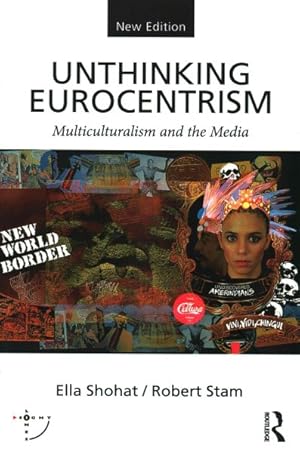 Seller image for Unthinking Eurocentrism : Multiculturalism and the Media for sale by GreatBookPrices