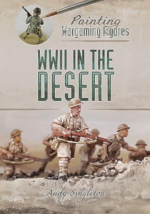 Seller image for Painting Wargaming Figures : WWII in the Desert for sale by GreatBookPrices