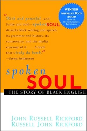 Imagen del vendedor de Spoken Soul : The Story of Black English a la venta por GreatBookPrices