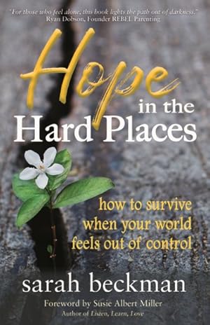 Immagine del venditore per Hope in the Hard Places : How to survive when your world feels out of control venduto da GreatBookPrices