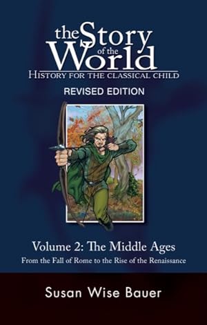 Seller image for Story of the World : From the Fall of Rome to the Rise of the Renaissance for sale by GreatBookPrices