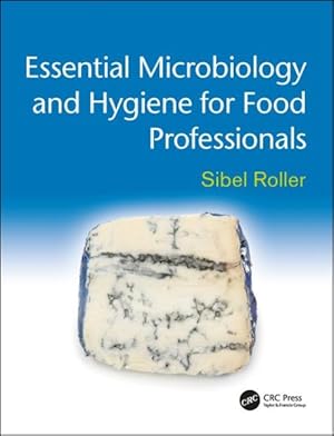 Imagen del vendedor de Essential Microbiology and Hygiene for Food Professionals a la venta por GreatBookPrices