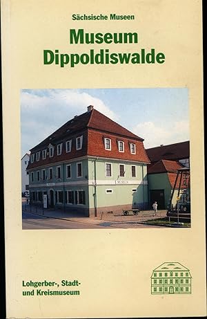 Imagen del vendedor de Lohgerber-, Stadt- und Kreismuseum Dippoldiswalde, a la venta por Antiquariat Kastanienhof