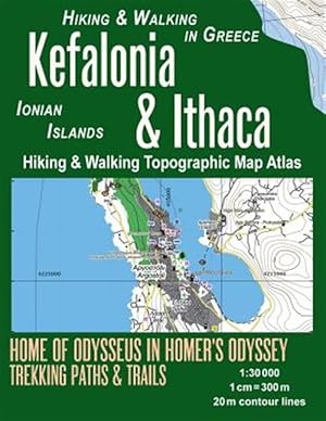 Seller image for Kefalonia & Ithaca Hiking & Walking Topographic Map Atlas 1: 30000 Ionian Islands Hiking & Walking in Greece Home of Odysseus in Homer's Odyssey: Trai for sale by GreatBookPrices