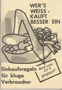 Seller image for Wer's wei - kauft besser ein. Einkaufsregeln fr kluge Verbraucher. for sale by Buchversand Joachim Neumann