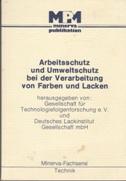 Seller image for Arbeitsschutz und Umweltschutz bei der Verarbeitung von Farben und Lacken. for sale by Buchversand Joachim Neumann