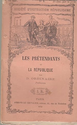 Seller image for Socit d'Instruction Rpublicaine - Les Prtendants et la Rpublique. for sale by PRISCA
