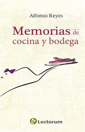 Seller image for Memorias de cocina y bodega / Memoirs of kitchen and cellar -Language: spanish for sale by GreatBookPrices