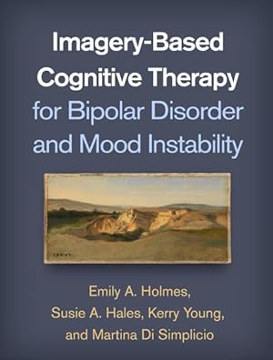 Imagen del vendedor de Imagery-based Cognitive Therapy for Bipolar Disorder and Mood Instability a la venta por GreatBookPrices