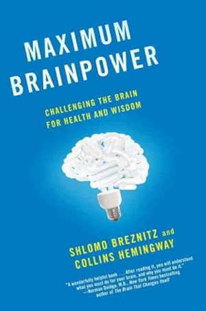 Imagen del vendedor de Maximum Brainpower : Challenging the Brain for Health and Wisdom a la venta por GreatBookPrices