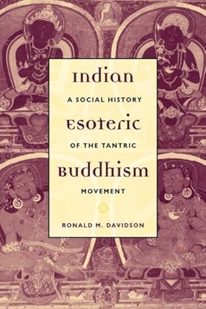 Seller image for Indian Esoteric Buddhism : A Social History of the Tantric Movement for sale by GreatBookPrices