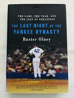 Seller image for The Last Night of the Yankee Dynasty: The Game, the Team, and the Cost of Greatness [SIGNED] for sale by Vero Beach Books