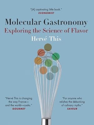 Imagen del vendedor de Molecular Gastronomy : Exploring the Science of Flavor a la venta por GreatBookPrices