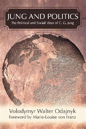 Seller image for Jung and Politics : The Political and Social Ideas of C. G. Jung for sale by GreatBookPrices