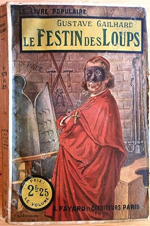 Seller image for Collection Le Livre Populaire - 188 - LE FESTIN DES LOUPS. for sale by Jean-Paul TIVILLIER