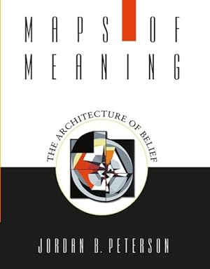 Imagen del vendedor de Maps of Meaning : The Architecture of Belief a la venta por GreatBookPrices