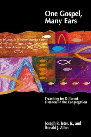 Imagen del vendedor de One Gospel, Many Ears : Preaching for Different Listeners in the Congregation a la venta por GreatBookPrices