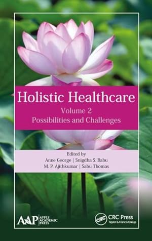 Immagine del venditore per Holistic Healthcare : Possibilities and Challenges venduto da GreatBookPrices