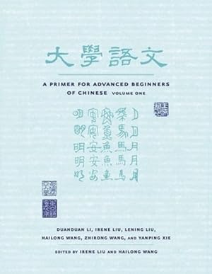 Seller image for Primer For Advanced Beginners Of Chinese : Simplified Character Version for sale by GreatBookPrices