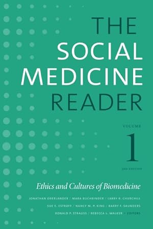 Image du vendeur pour Social Medicine Reader : Ethics and Cultures of Biomedicine mis en vente par GreatBookPrices