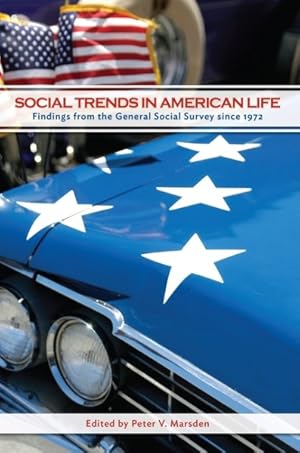 Seller image for Social Trends in American Life : Findings from the General Social Survey Since 1972 for sale by GreatBookPrices