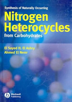 Seller image for Synthesis Of Naturally Occurring Nitrogen Heterocycles From Carbohydrates for sale by GreatBookPrices