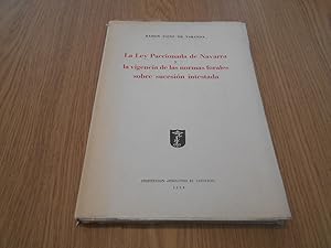 Seller image for La Ley Paccionada de Navarra y la vigencia de las normas forales sobre sucesin intestada. for sale by Librera Camino Bulnes