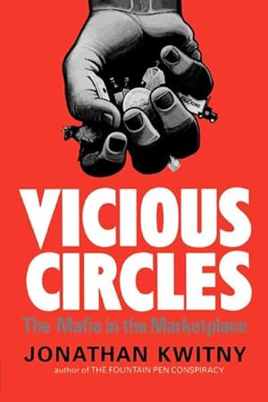 Seller image for Vicious Circles: The Mafia in the Marketplace for sale by GreatBookPrices