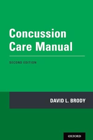 Seller image for Concussion Care Manual : A Practical Guide for sale by GreatBookPrices