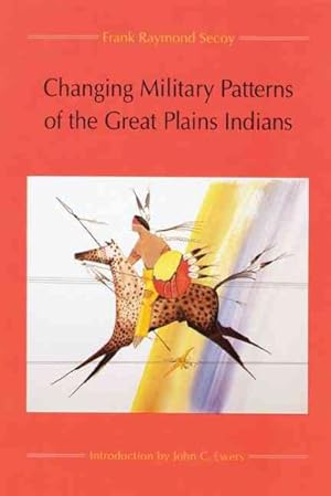 Seller image for Changing Military Patterns of the Great Plains Indians for sale by GreatBookPrices