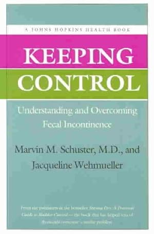 Imagen del vendedor de Keeping Control : Understanding and Overcoming Fecal Incontinence a la venta por GreatBookPrices